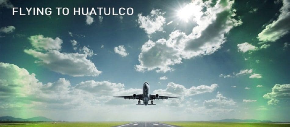 Flights to Huatulco
